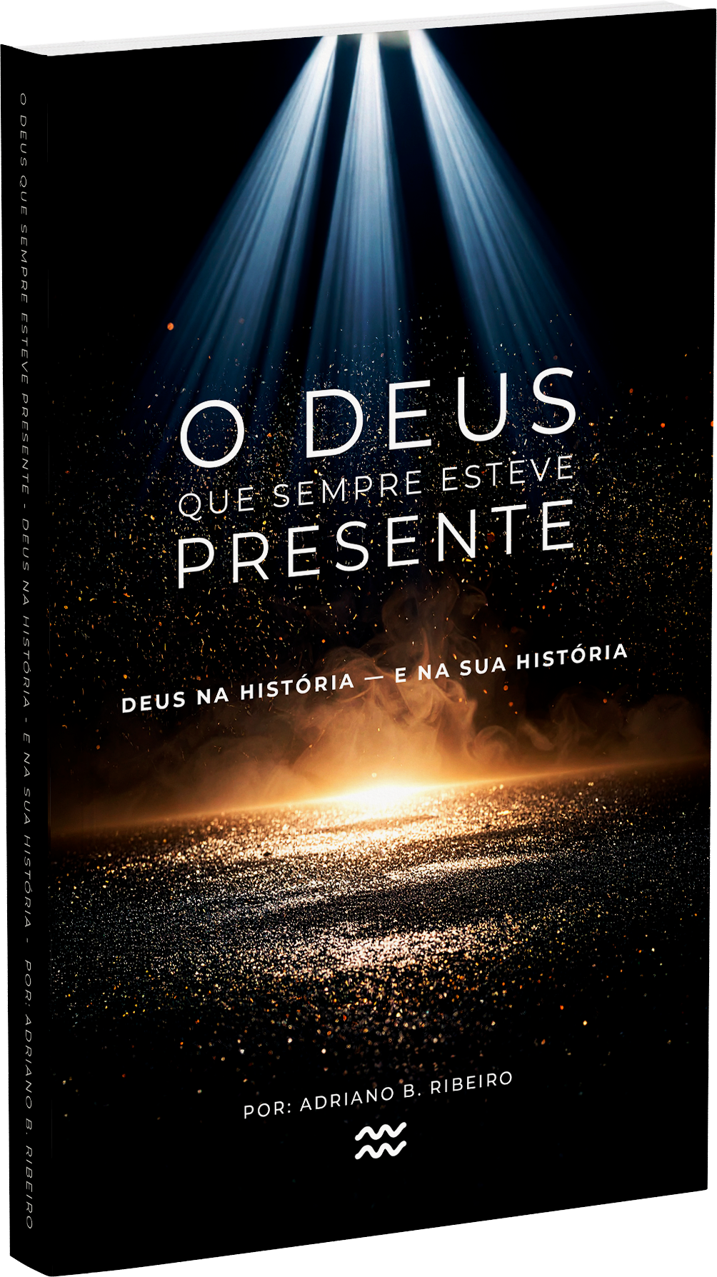 O Deus que Sempre Esteve Presente